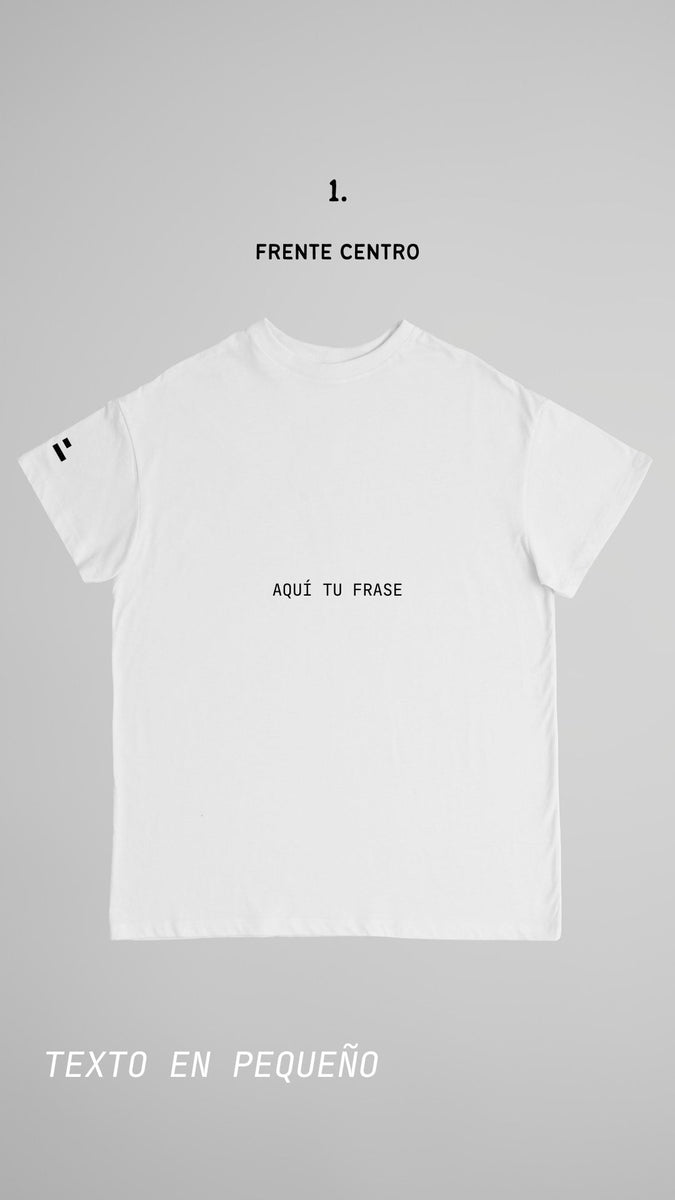Camiseta "Pon Tu Frase"